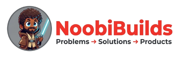 NoobiBuilds — Problems → Solutions → Products